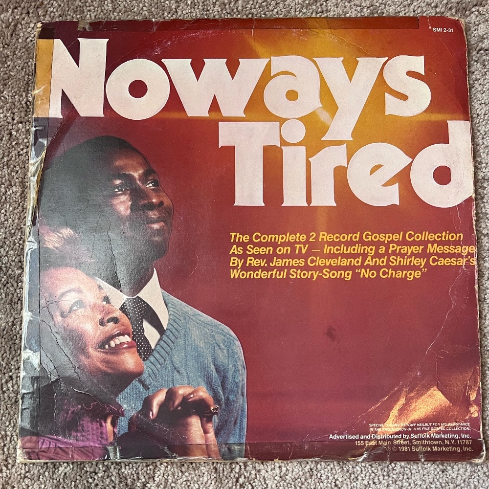 Noways Tired